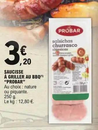 E.Leclerc Saucisse à Griller Au Bbq offre