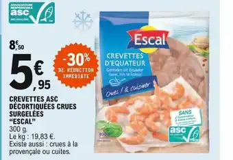 E.Leclerc Crevettes Asc Décortiquées Crues Surgelées offre