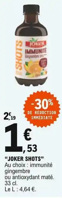 Offre "joker Shots" chez E Leclerc