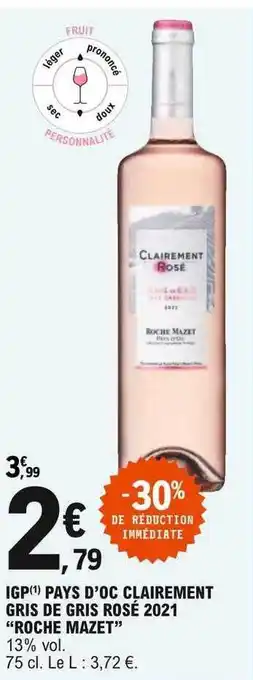 E.Leclerc Igp Pays D'oc Clairement Gris De Gris Rosé 2021 offre