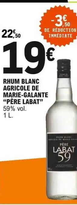 E.Leclerc Rhum Blanc Agricole De Marie-galante offre
