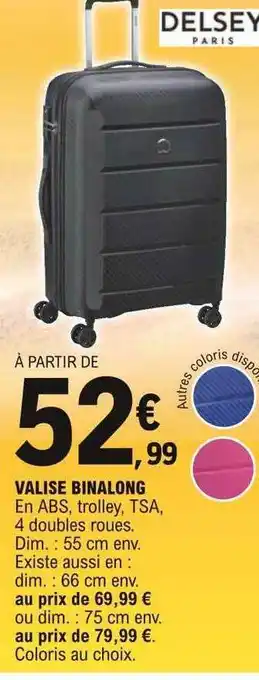 E.Leclerc Valise Binalong Delsey Paris offre