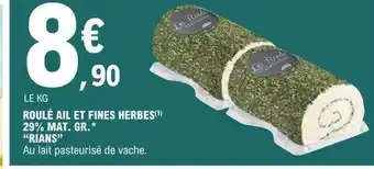 E.Leclerc Roulé Ail Et Fines Herbes 29% Mat. Gr. offre