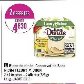 Géant Casino Blanc De Dinde Conservation Sans Nitrite Fleury Michon offre