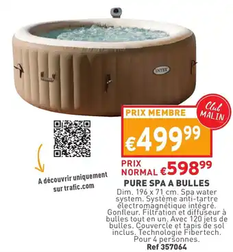 Trafic Pure spa a bulles offre