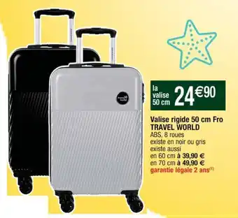 Cora x Carrefour TRAVEL WORLD valise rigide 50 cm pro offre