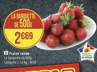 Casino Supermarchés Fraise Ronde offre