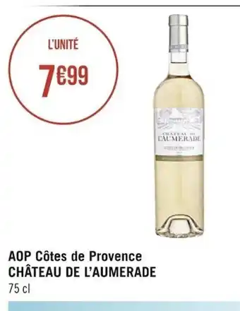 Casino Supermarchés AOP Côtes de Provence Château de l'Aumerade offre