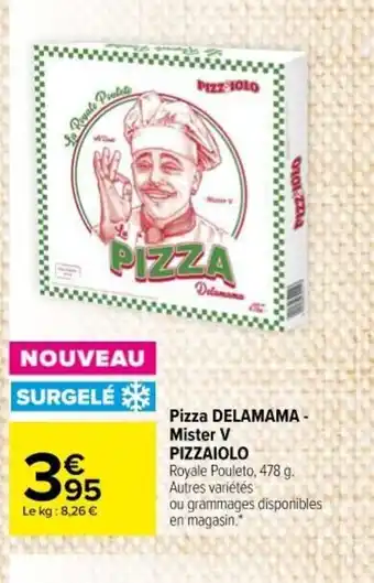 Carrefour Market Pizza Delamama Mister V Pizzaiolo offre