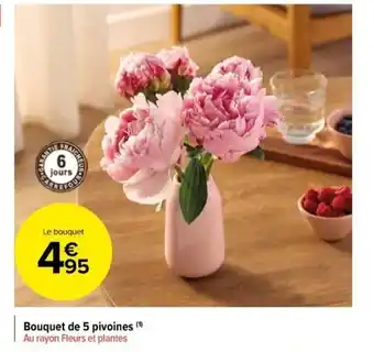 Carrefour Market Bouquet de 5 Pivoines offre