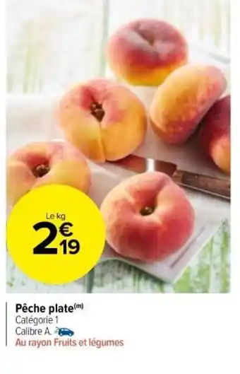Carrefour Market Pêche Plate offre
