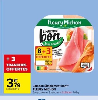 Carrefour Market Jambon Simplement Bon Fleury Michon offre