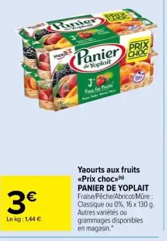 Carrefour Market Yaourts Aux Fruits Prix Choc Panier de Yoplait offre