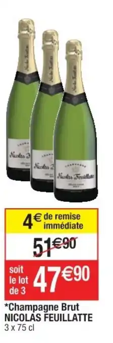 Cora x Carrefour Champagne Brut Nicolas Feuillatte offre