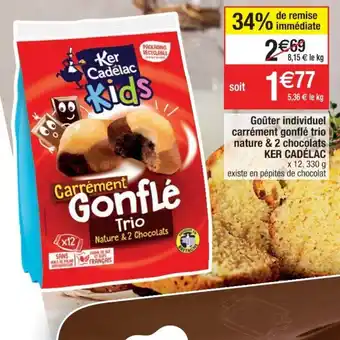 Cora x Carrefour Goûter individuel Carrément gonfié trio nature % 2 chocolats offre