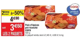 Cora x Carrefour Pain d'épices pré-tranché offre