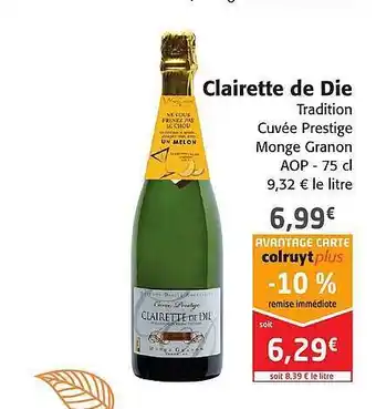 Colruyt Clairette De Die Tradition Cuvée Prestige Monge Granon offre