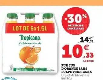 Hyper U Pur Jus D'orange Sans Pulpe Tropicana offre