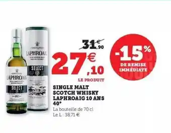 Hyper U Single Malt Scotch Whisky Laphroaig 10 Ans 40° offre