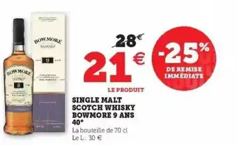 Hyper U Single Malt Scotch Whisky Bowmore 9 Ans 40° offre
