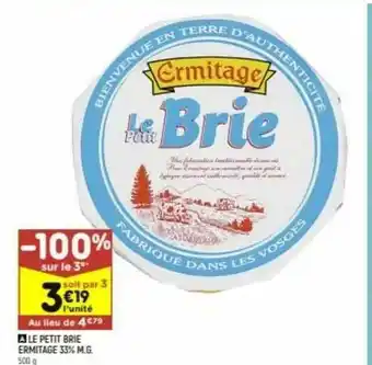 Leader Price Le Petit Brie Ermitage 33% M.g. offre