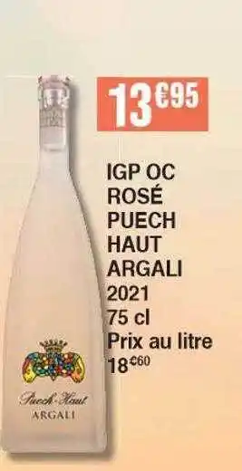 Cora x Carrefour Igp Oc Rosé Puech Haut Argali 2021 75 Cl offre