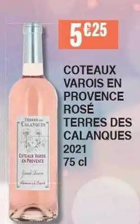 Cora x Carrefour Coteaux Varois En Provence Rosé Terres Des Calanques 2021 75 Cl offre