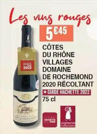 Cora x Carrefour Côtes Du Rhône Villages Domaine De Rochemond 2020 Récoltant offre