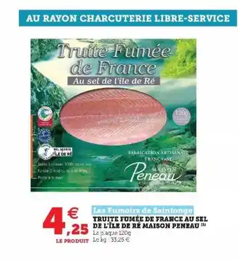 Hyper U Truite Fumée De France Au Sel De L'île De Ré Maison Peneau offre