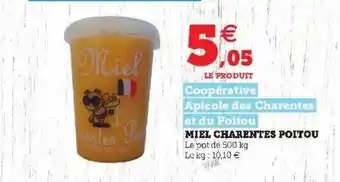 Hyper U Miel Charentes Poitou Coopérative Apicole Des Charentes Et Du Poitou offre