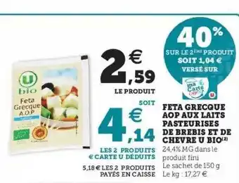 Super U Feta Grecque Aop Aux Laits Pasteurisés De Brebis Et De Chèvre U Bio offre