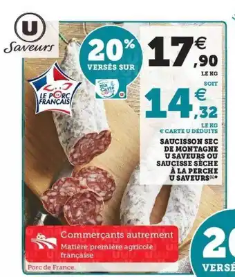 Super U Saucisson Sec De Montagne U Saveurs Ou Saucisse Sèche à La Perche U Saveurs offre