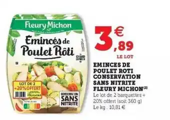 Super U émincés De Poulet Rôti Conservation Sans Nitrite Fleury Michon offre