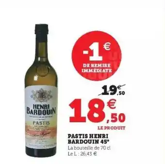 Super U Pastis Henri Bardouin 45° offre