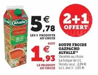 Super U Soupe Froide Gazpacho Alvalle offre