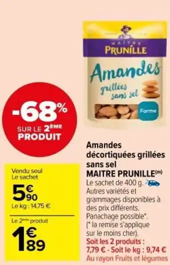 Carrefour Market MAITRE PRUNILLE amandes décortiquées grillées sans sel offre
