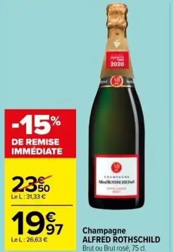 Carrefour Market ALFRED ROTHSCHILD champagne offre