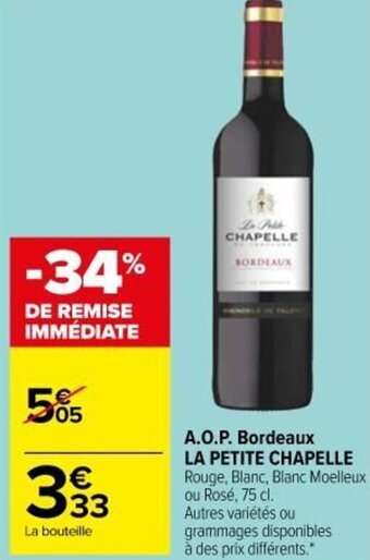 Carrefour Market LA PETITE CHAPELLE A.O.P. bordeaux offre