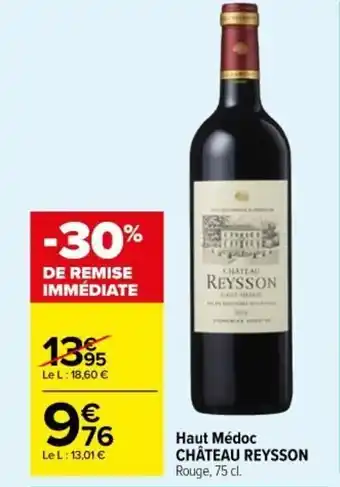 Carrefour Market CHATEAU REYSSON haut médoc offre
