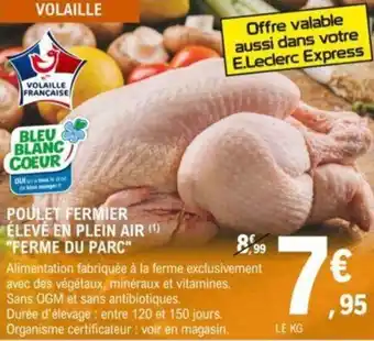 E.Leclerc "FERME DU PARC" poulet fermier élevé en plein air offre