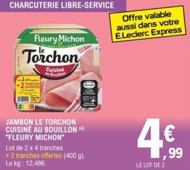Promo "FLEURY MICHON" jambon le torchon cuisiné au bouillon chez E.Leclerc