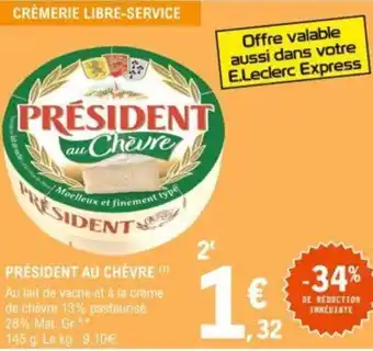 E.Leclerc Président au chèvre offre