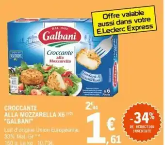 E.Leclerc "GALBANI" croccante alla mozzarella X6 offre