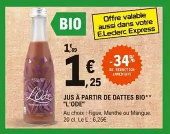 E.Leclerc "L'ODE" jus à partir de dattes bio offre
