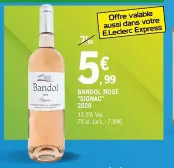 E.Leclerc "SIGNAC" bandol rosé offre