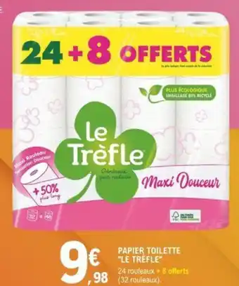 E.Leclerc "LE TREFLE" papier toilette offre