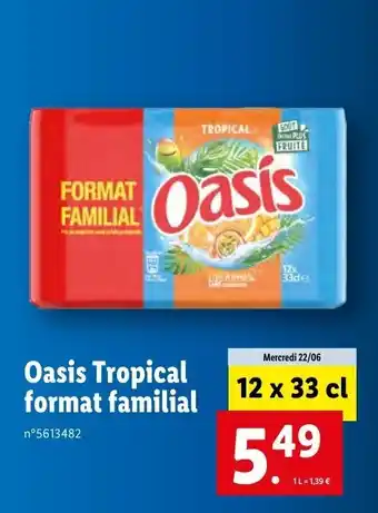 Lidl Oasis tropical format familial offre