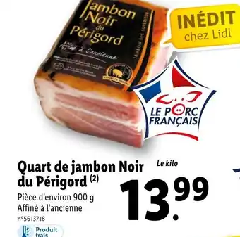 Lidl Quart de jambon noir du périgord offre