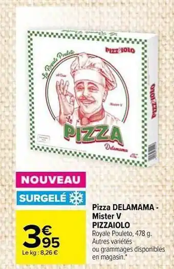 Carrefour Market Pizza Delamama - Mister V Pizzaiolo offre