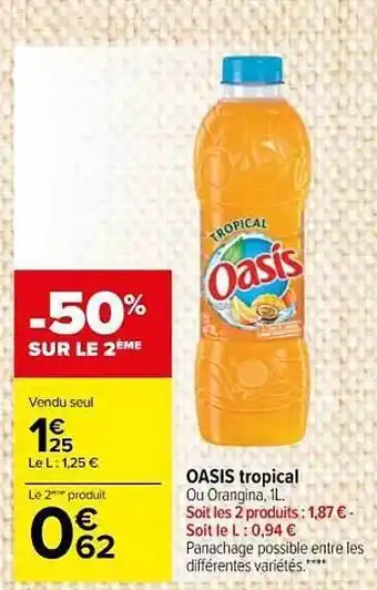 Carrefour Market Oasis Tropical offre